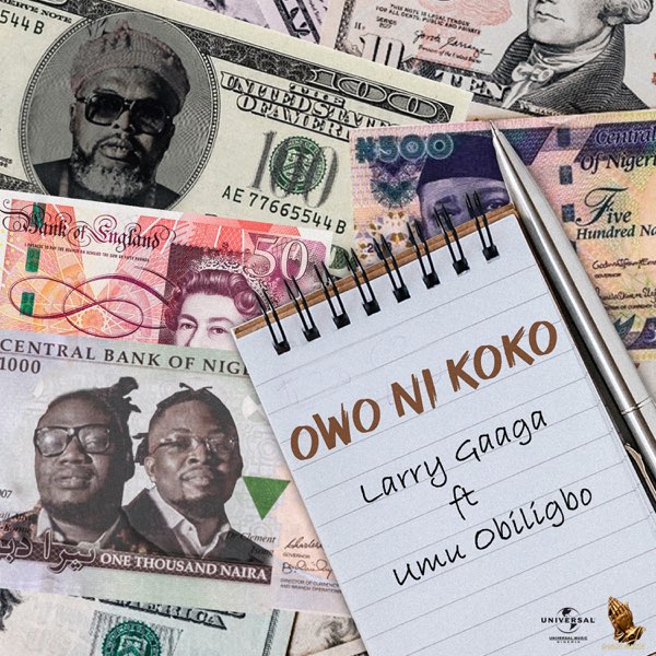 Larry Gaaga X Umu Obiligbo – Owo Ni Koko