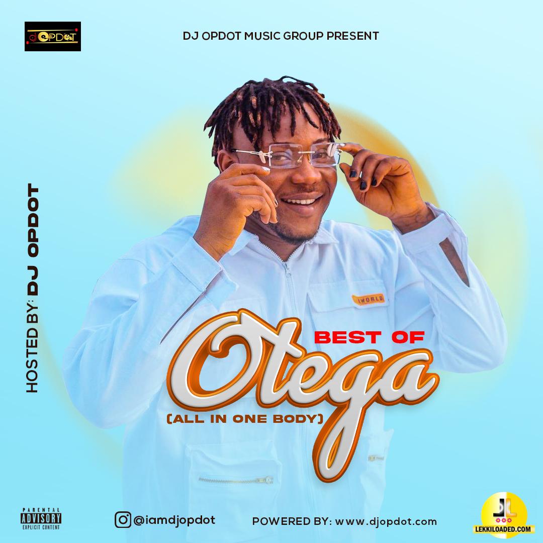DJ OP Dot – Best Of Otega Mixtape