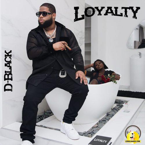 D-Black – Loyalty (Album)