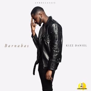 [Video] Kizz Daniel – Eh God (Barnabas)