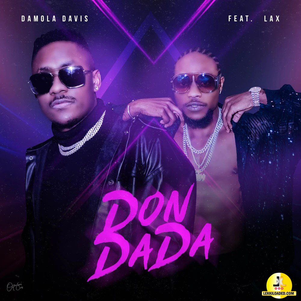 Damola Davis – Don Dada ft. L.A.X