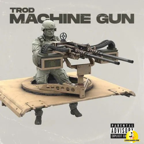 Trod – Machine Gun