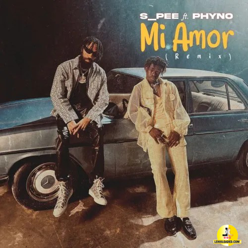 S-Pee – Mi Amor (Remix) Ft. Phyno