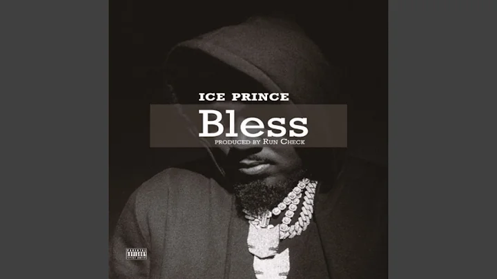 Ice Prince – Bless (Lyrics & Video)