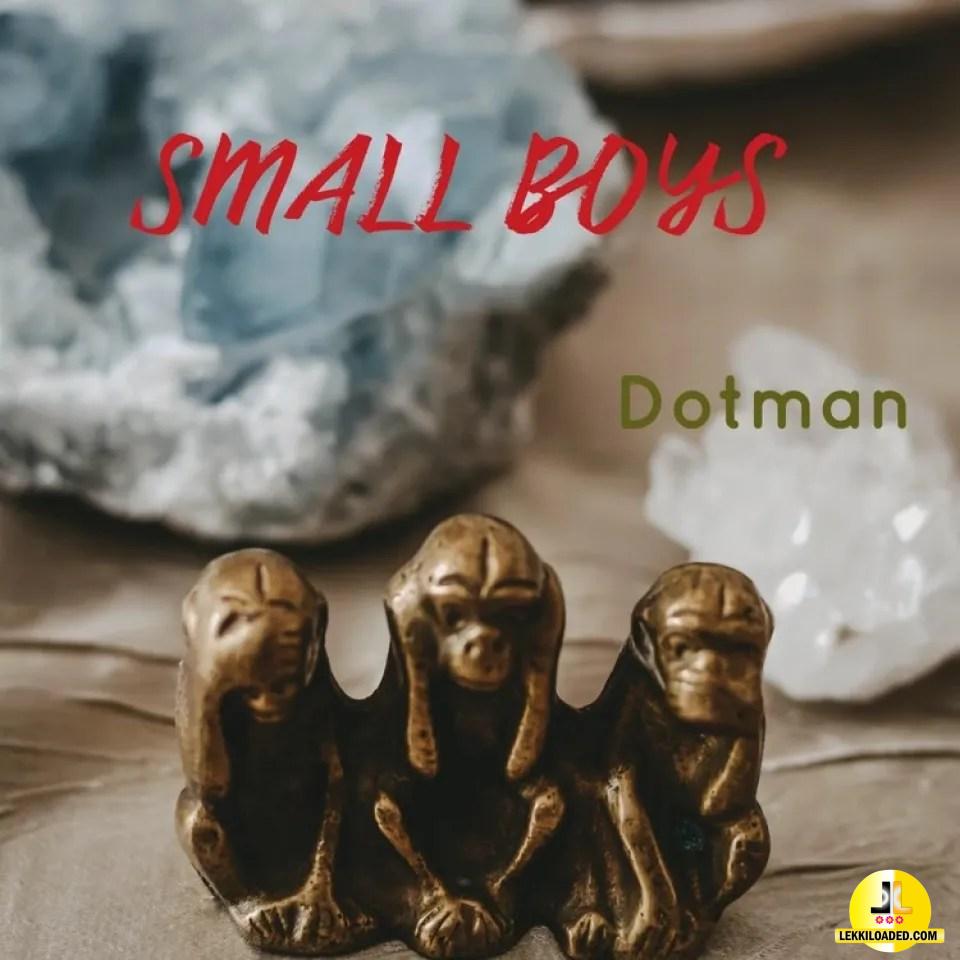 Dotman – Small boys